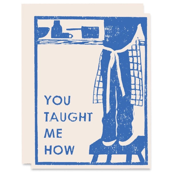 You Taught Me How Card